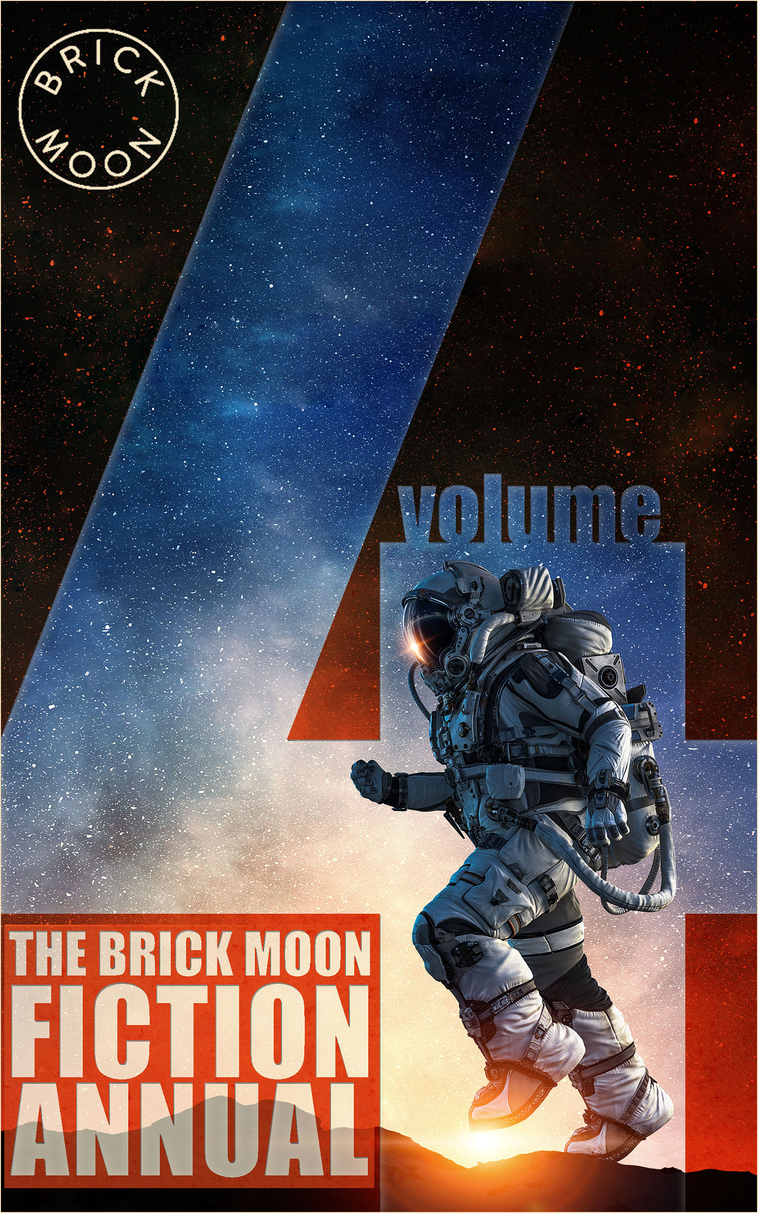 THE BRICK MOON FICTION ANNUAL VOLUME 4 Brick Moon Fiction Science
